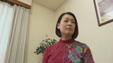 六十路ＡＶデビュー  皐月志穂 ・桔梗和子10