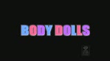 BODY DOLLS0